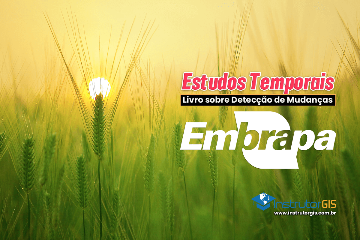 Livro da Embrapa sobre Detecção de Mudanças com software 